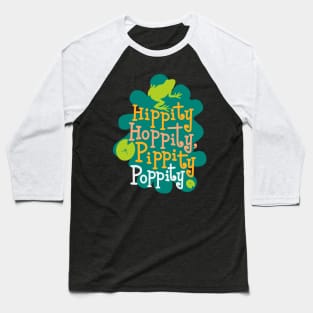 Hippity Hoppity Pippity Poppity Baseball T-Shirt